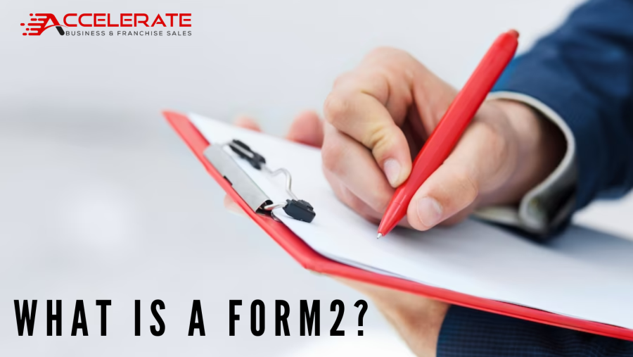 Graphic asking "WHAT IS A FORM 2?" with a close-up of a person writing on a document clipped to a red clipboard.